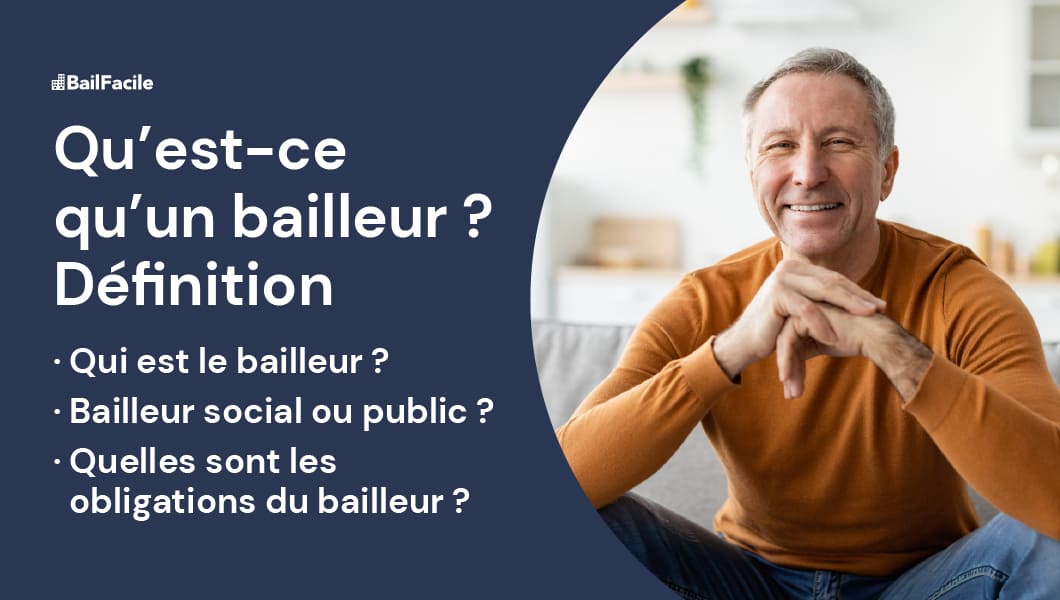 Qu'est-ce qu'un Bailleur ? Définition & Obligations